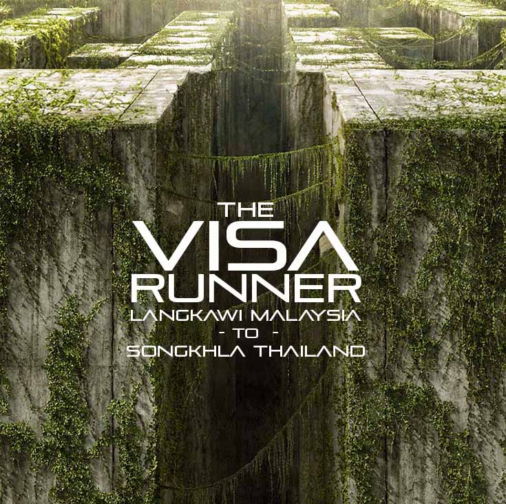 Visa Runner - Langkawi Malaysia to Songkhla Thailand