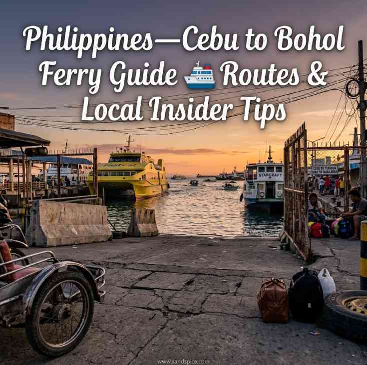 Philippines—Cebu to Bohol Ferry Guide ⛴️ Routes & Local Insider Tips