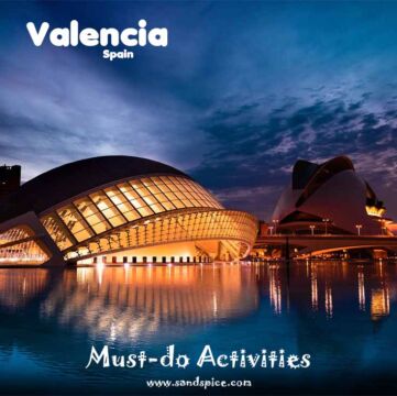 7 Must-Do Valencia Activities