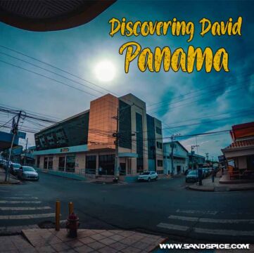 Discovering David, Panama 🗺️ A Hidden Gem in the Heart of Central America