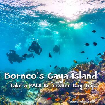 Take a PADI Refresher Day Trip 🥽 Off Borneo's Gaya Island